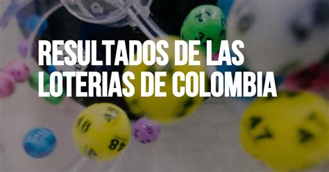 loterias de colombia de hoy